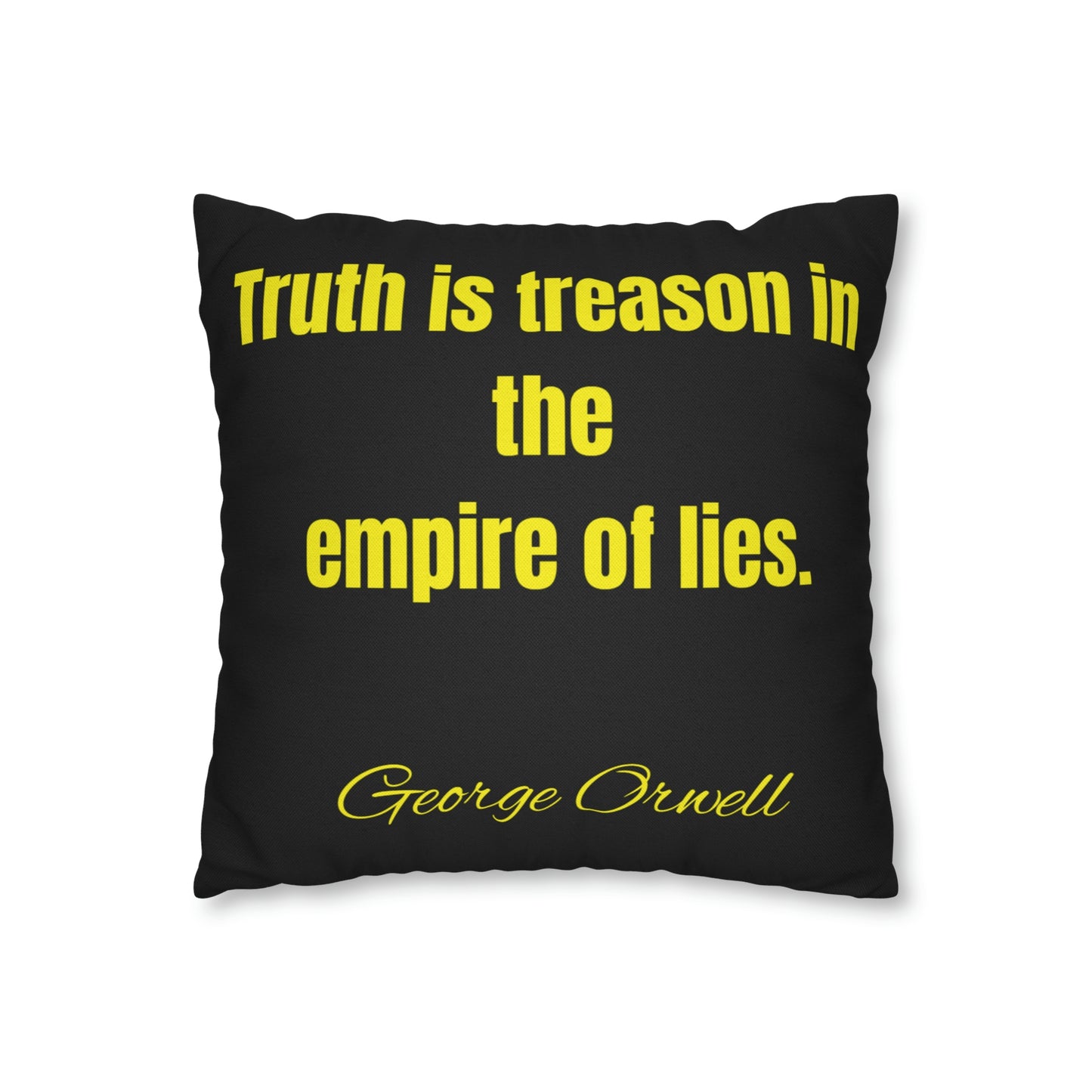 George Orwell "Truth Is Treason" Polyester Square Pillow Case