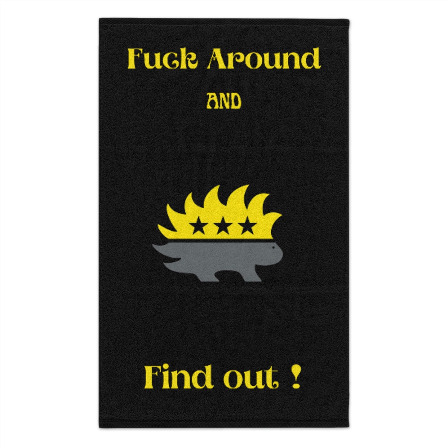 Porcupine "Fuck Around And Find Out" Rally Towel, 11x18