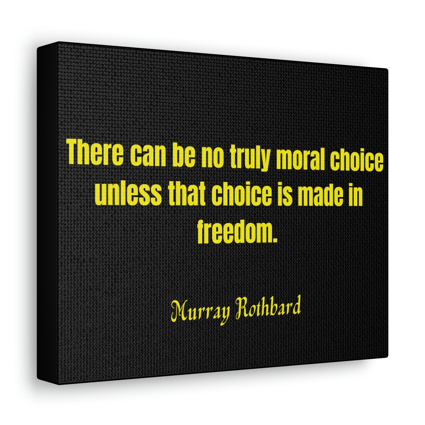 Choice Made In Freedom Murray Rothbard Canvas